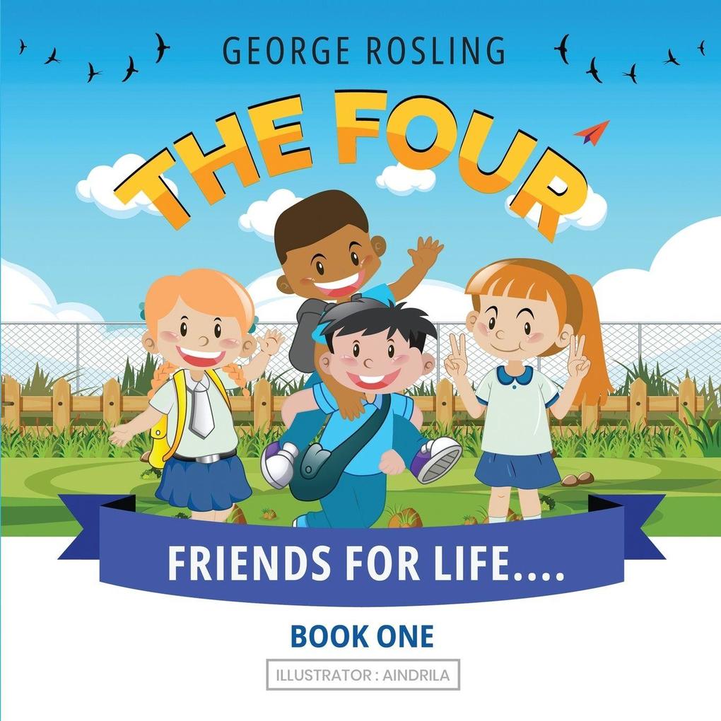 The Four - Friends for Life