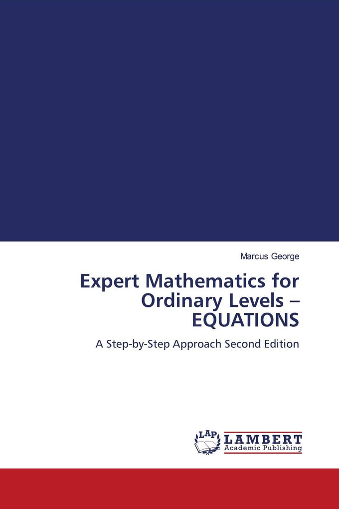 Expert Mathematics for Ordinary Levels - EQUATIONS