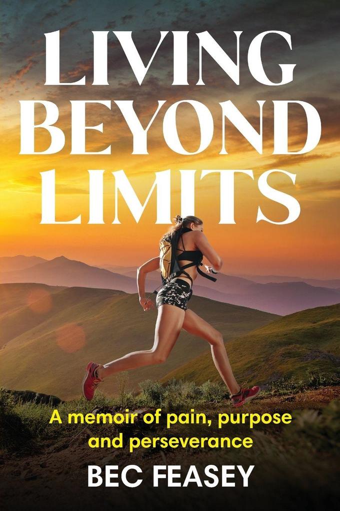 Living Beyond Limits