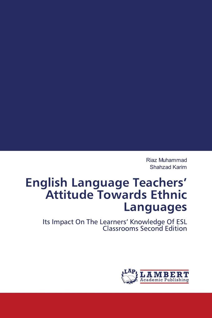 English Language Teachers' Attitude Towards Ethnic Languages