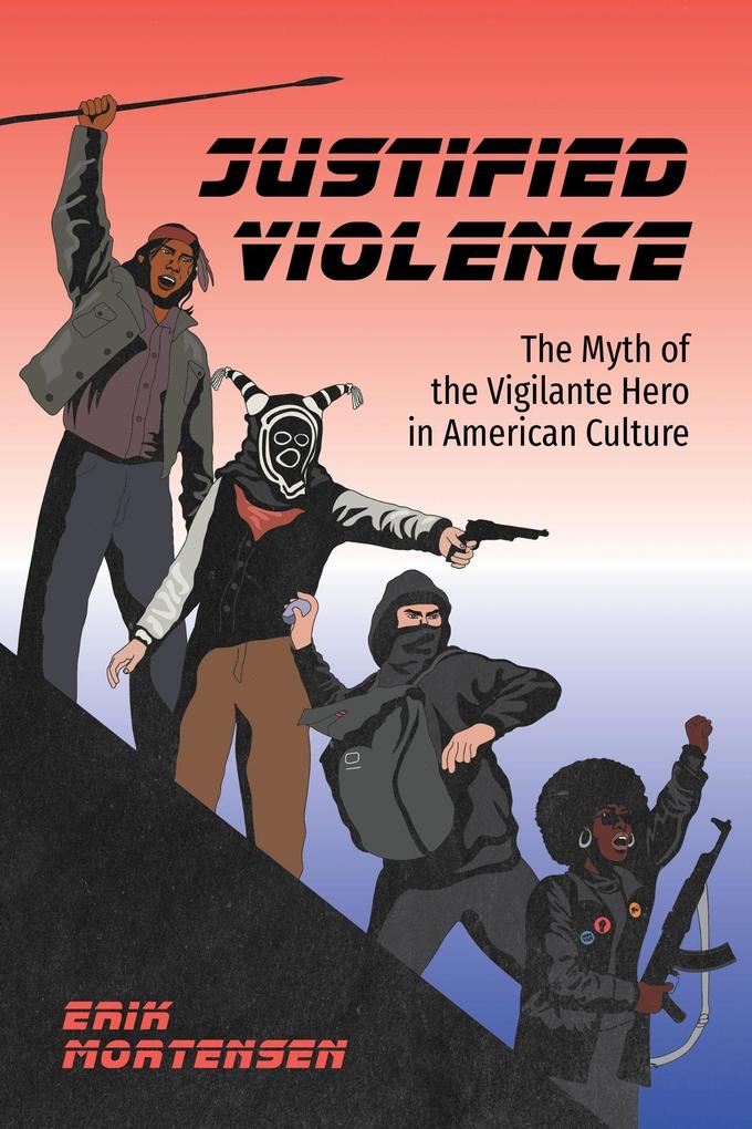 Justified Violence