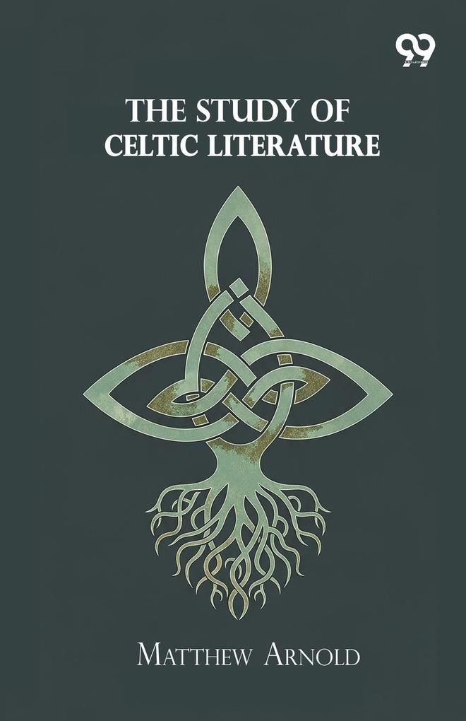 The Study Of Celtic Literature
