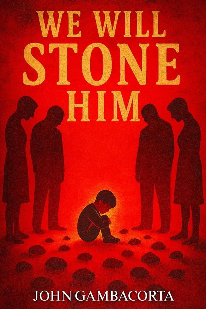We Will Stone Him