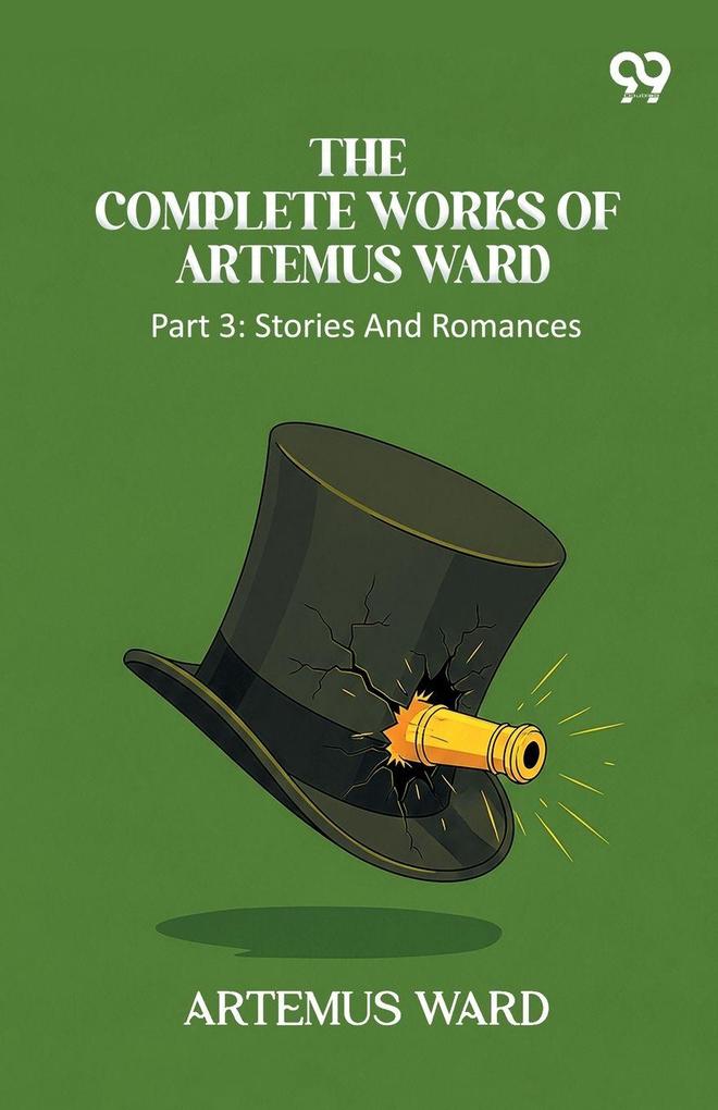The Complete Works Of Artemus Ward