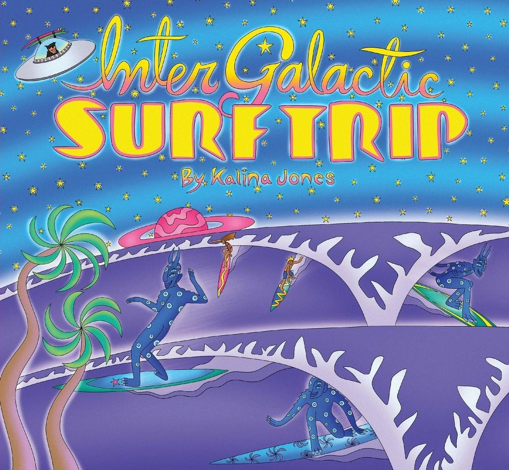 Intergalactic Surf Trip