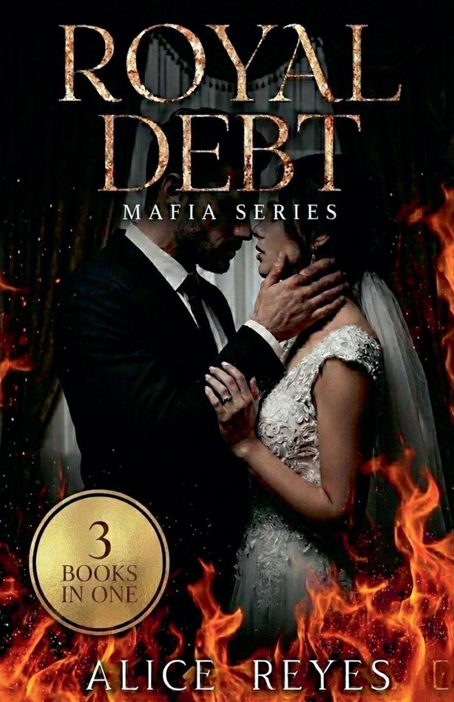 Royal Debt Mafia Series 3 Books in One!