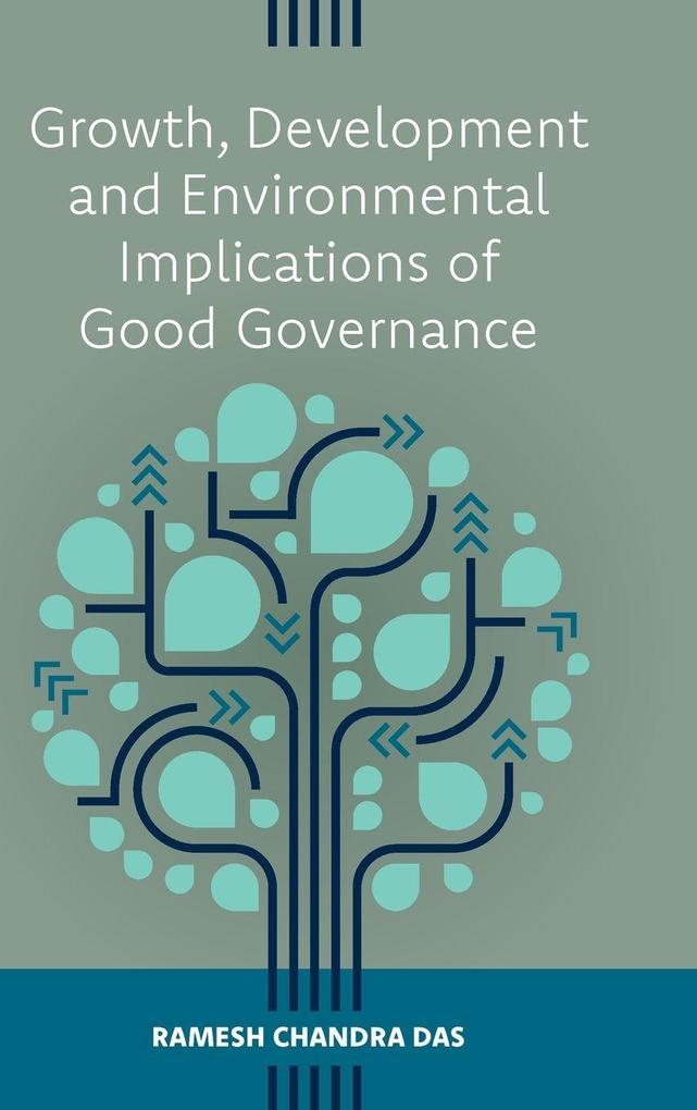 Growth Development and Environmental Implications of Good Governance