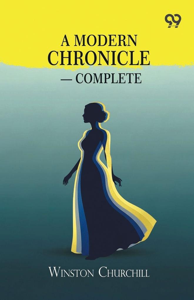 A Modern Chronicle - Complete