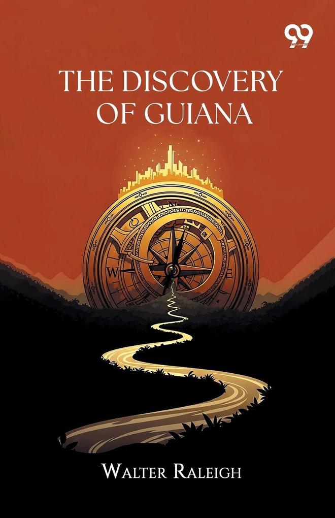 The Discovery Of Guiana