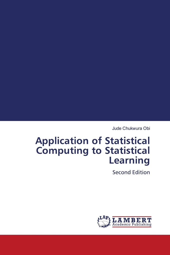 Application of Statistical Computing to Statistical Learning