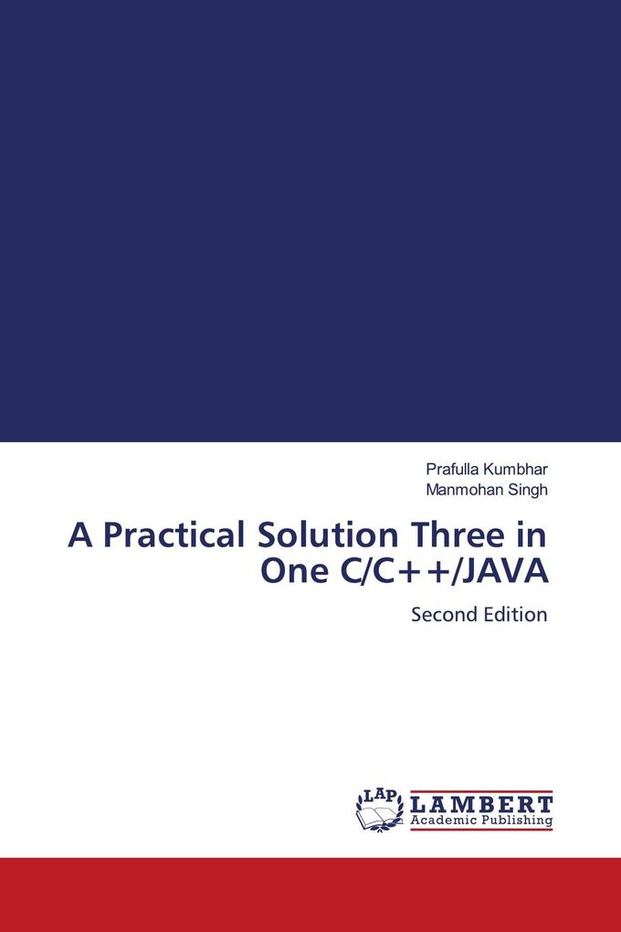 A Practical Solution Three in One C/C++/JAVA