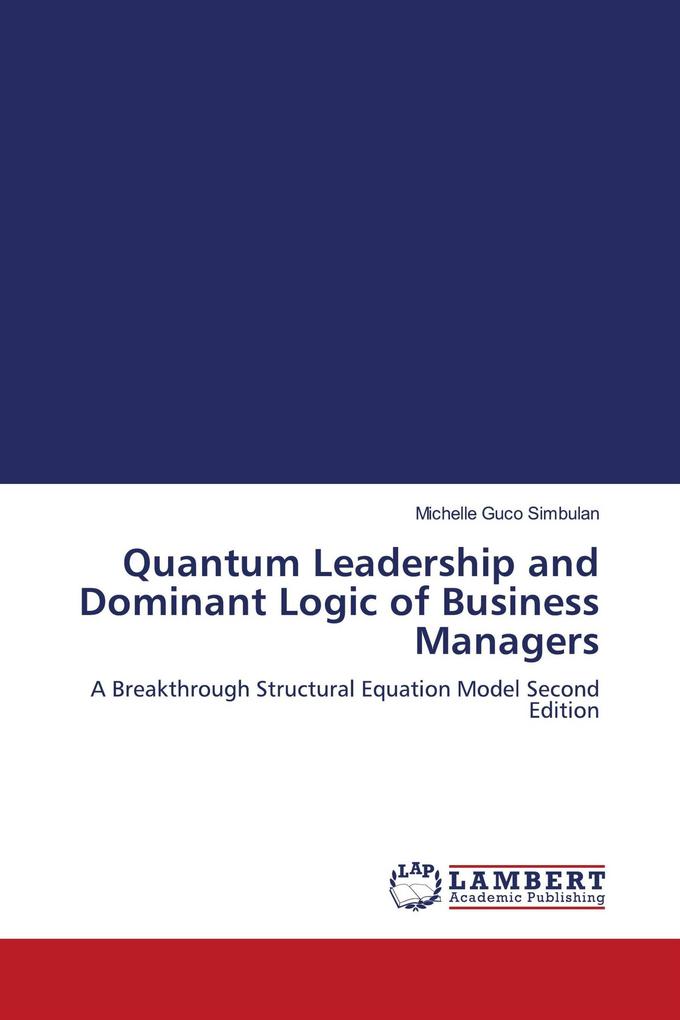 Quantum Leadership and Dominant Logic of Business Managers
