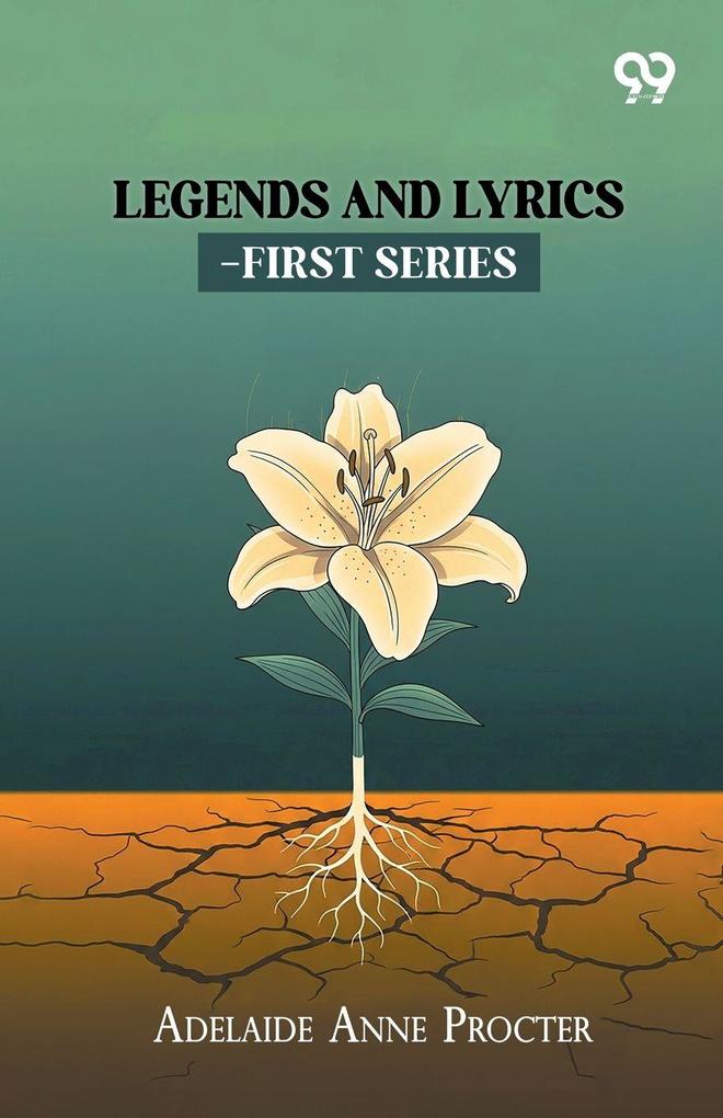Legends And Lyrics-First Series