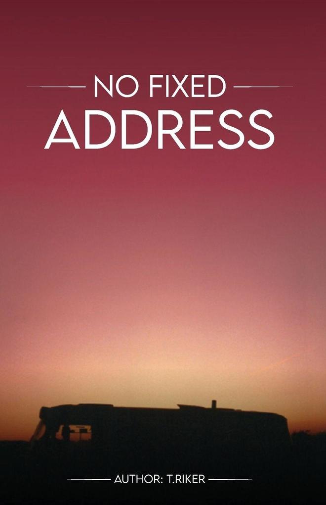 No Fixed Address