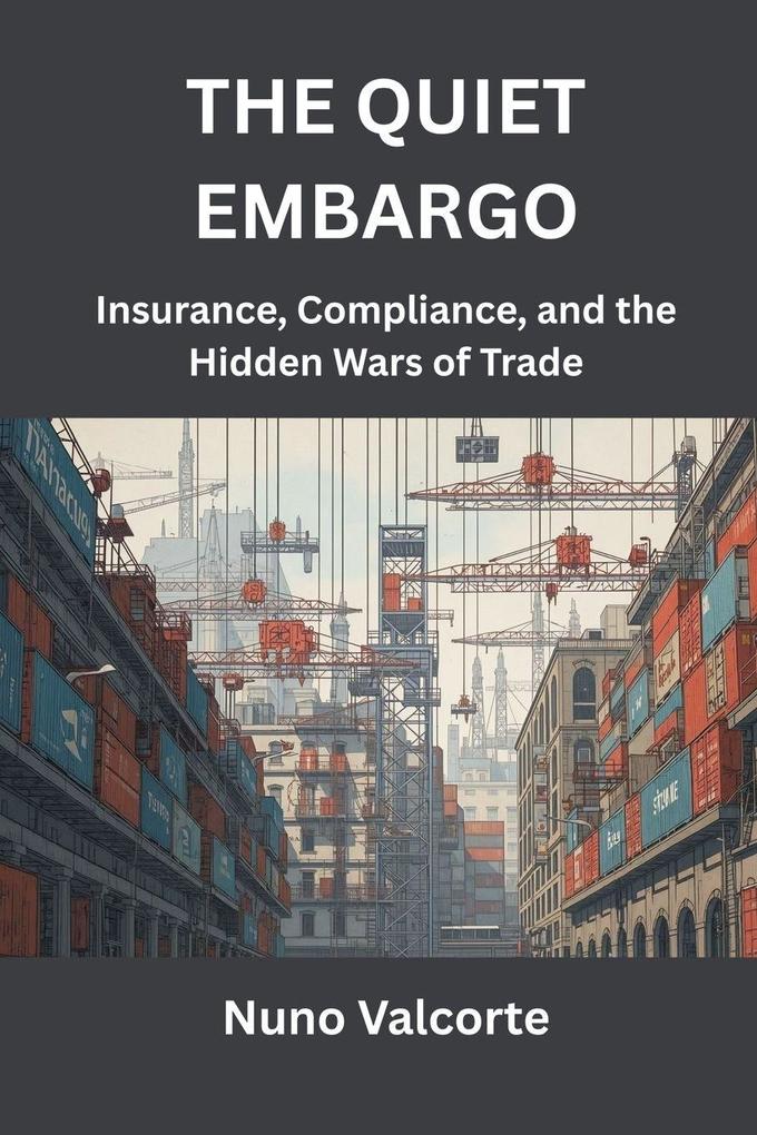 The Quiet Embargo