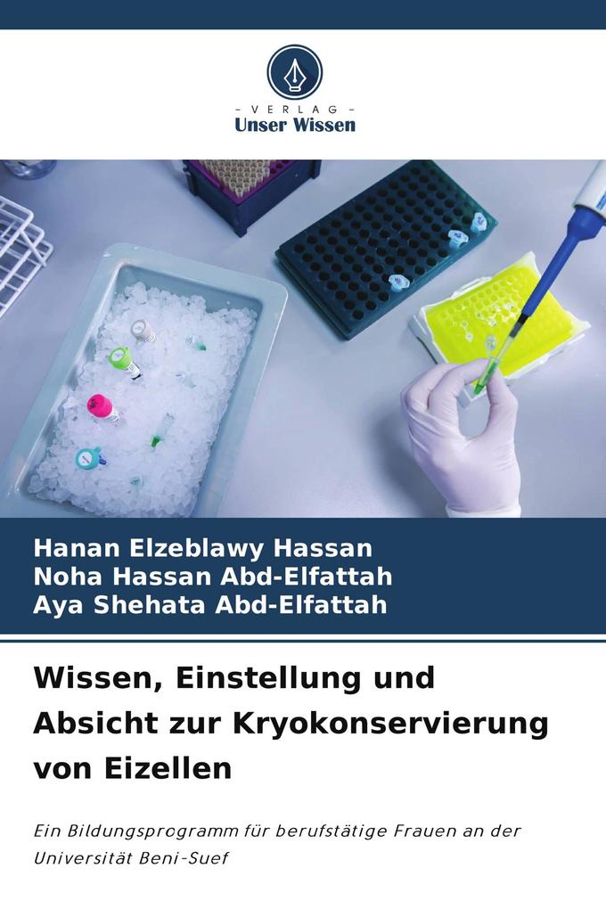 Wissen Einstellung und Absicht zur Kryokonservierung von Eizellen