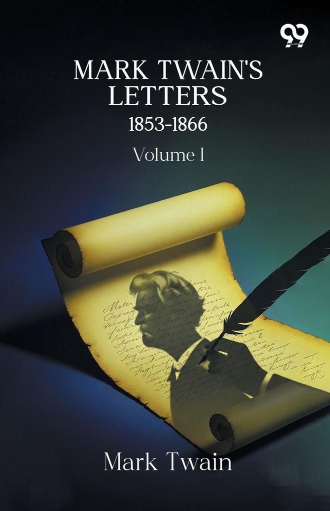 Mark Twain's Letters 1853-1866