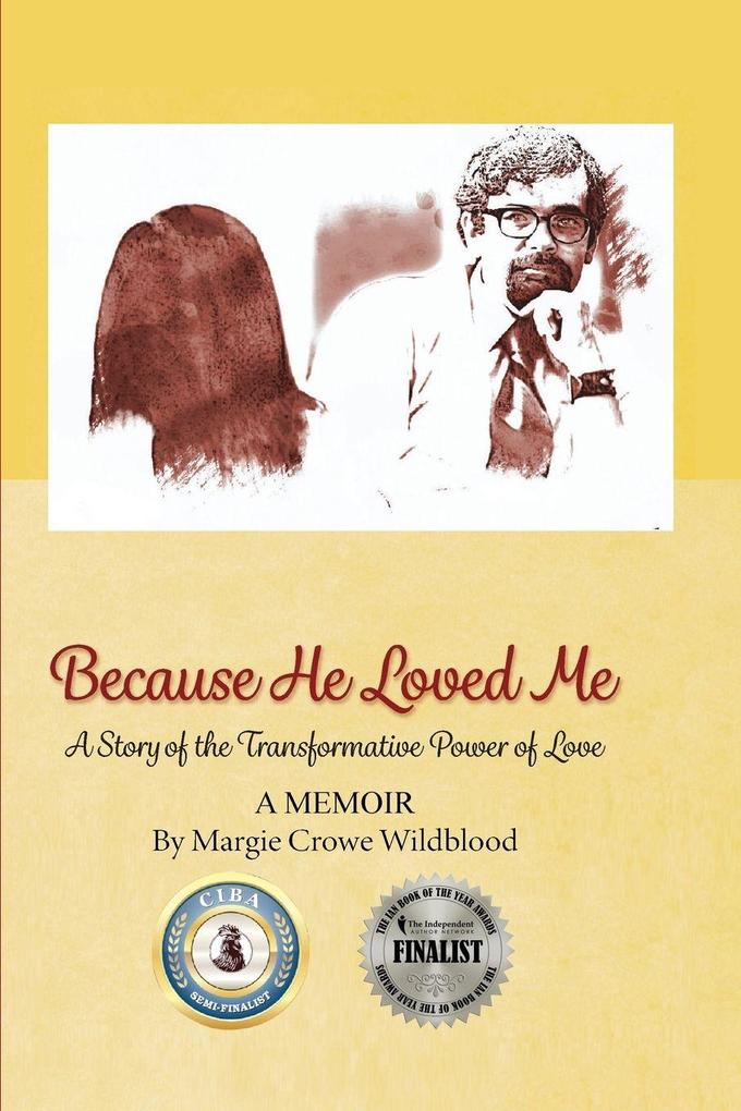 Because He Loved Me