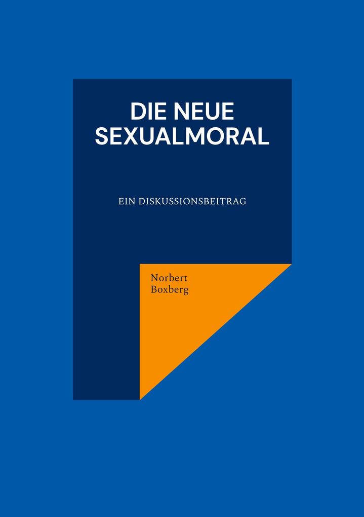 Die neue Sexualmoral