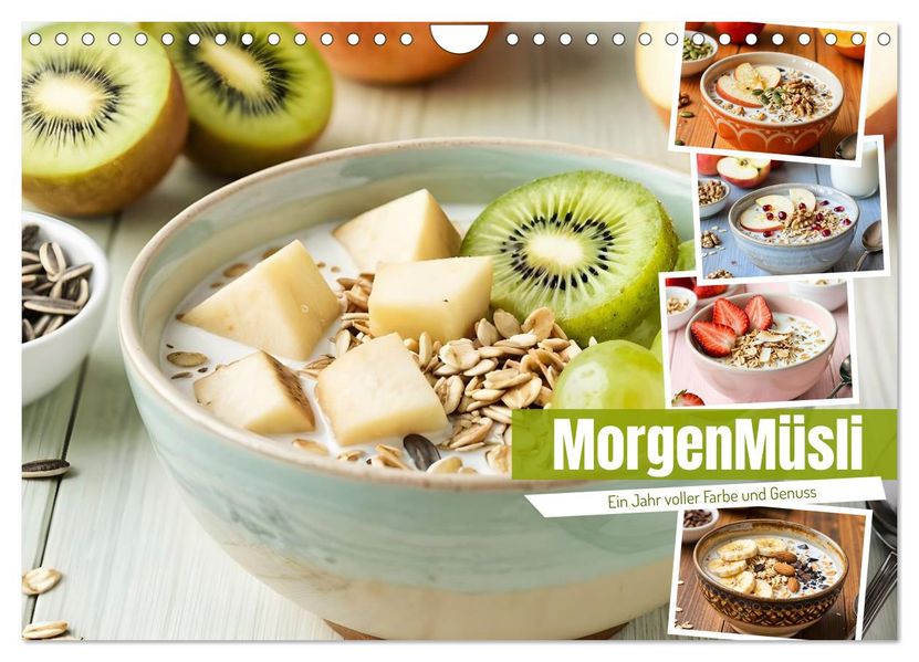 MorgenMüsli - Ein Jahr voller Farbe und Genuss (Wandkalender 2027 DIN A4 quer) CALVENDO Monatskalender