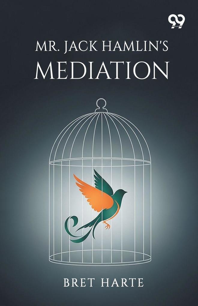 Mr. Jack Hamlin's Mediation