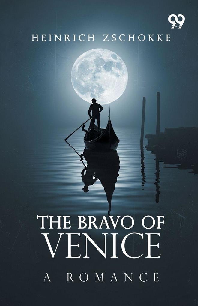 The Bravo Of Venice