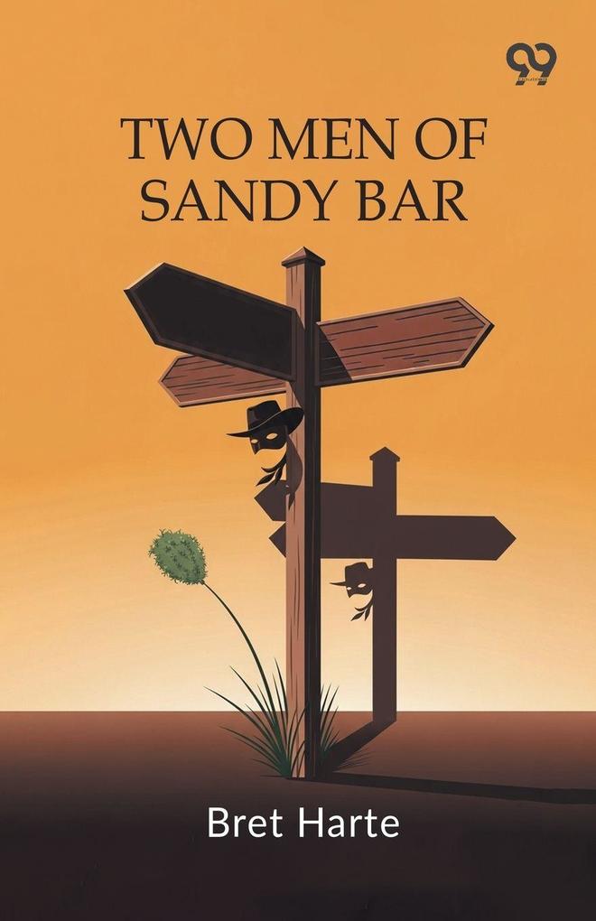 Two Men Of Sandy Bar