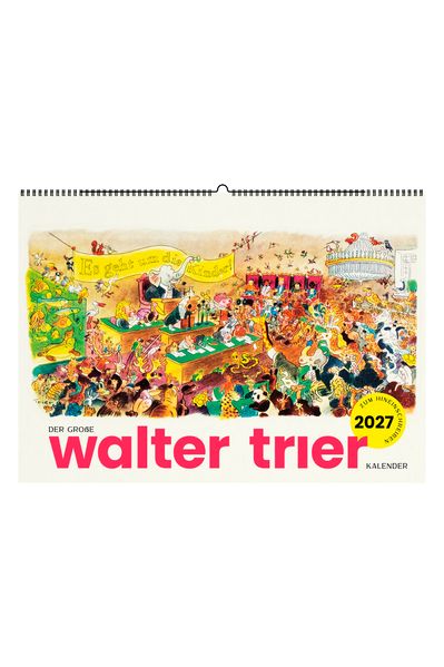 Der große Walter-Trier-Kalender 2027