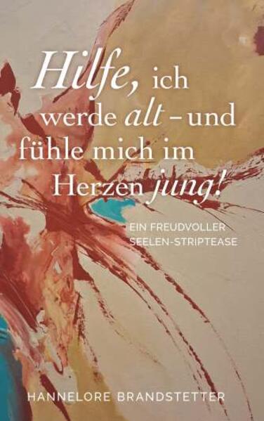 Hilfe ich werde alt - und fühle mich im Herzen jung!