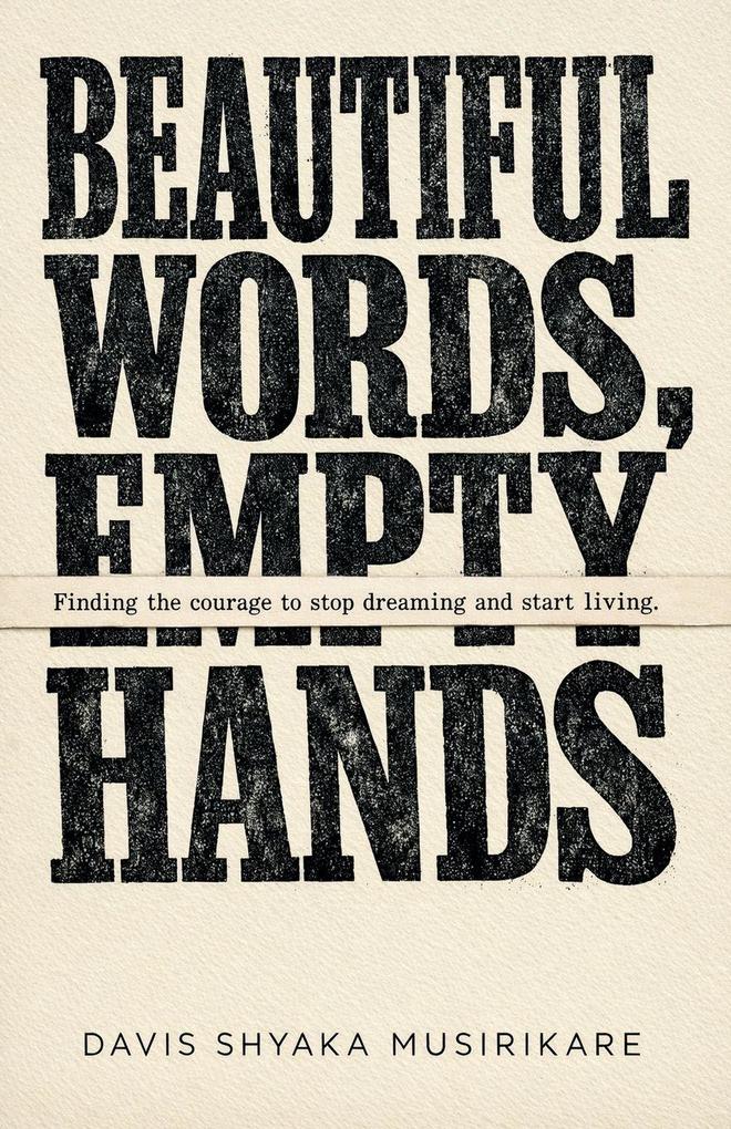 Beautiful Words Empty Hands