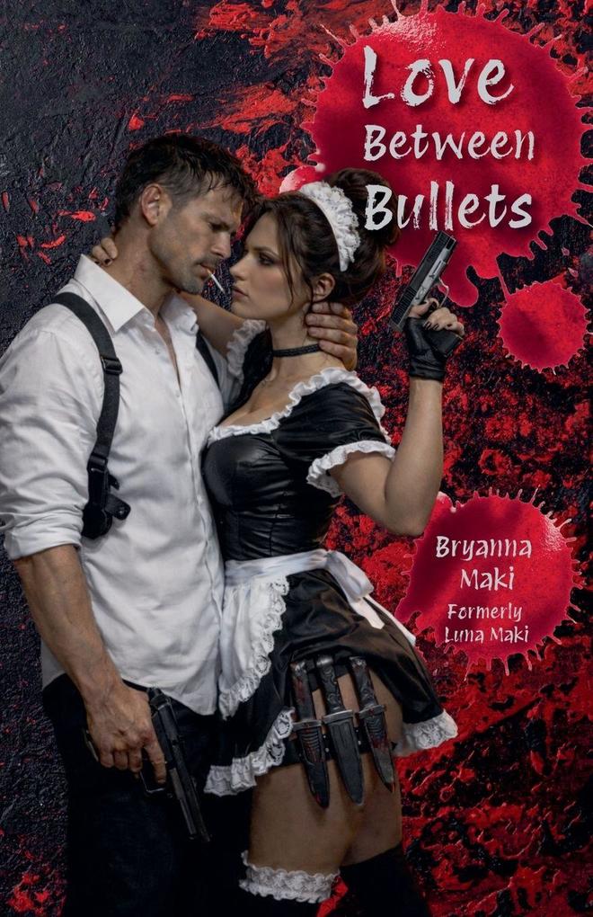 Love Between Bullets
