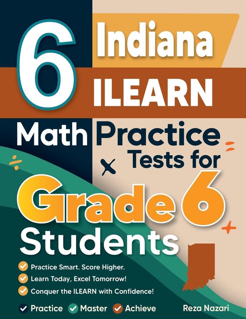 6 Indiana ILEARN Math Practice Tests for Grade 6 Students