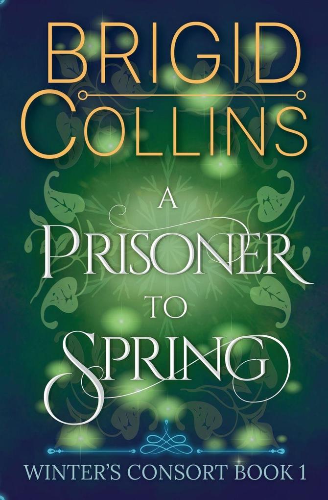A Prisoner to Spring