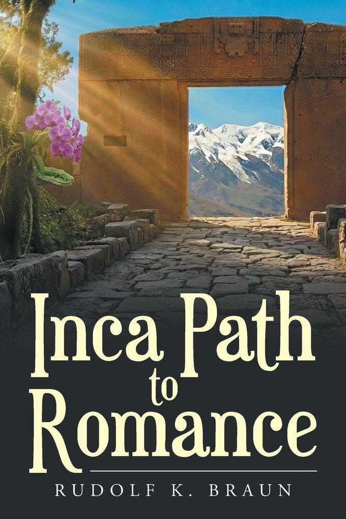 Inca Path to Romance