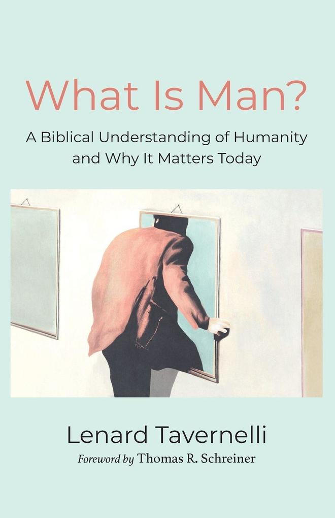What Is Man?