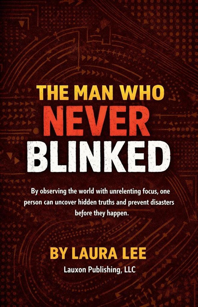 The Man Who Never Blinked