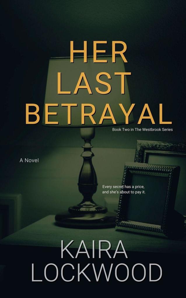 Her Last Betrayal