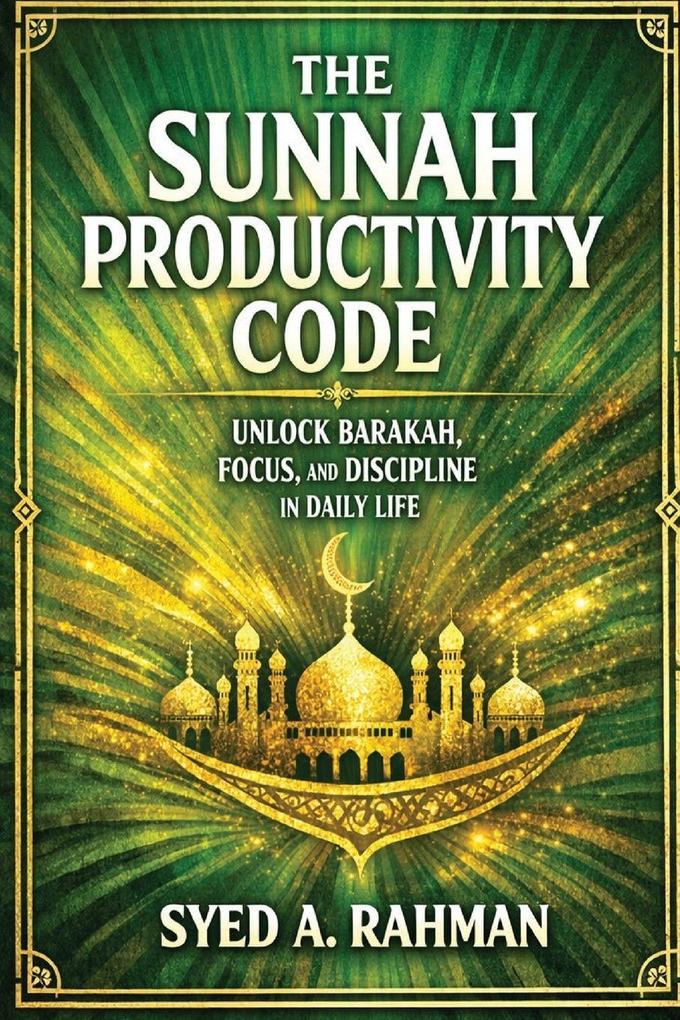THE SUNNAH PRODUCTIVITY CODE