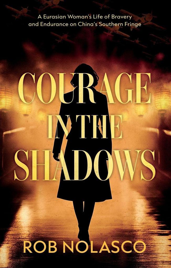Courage in the Shadows