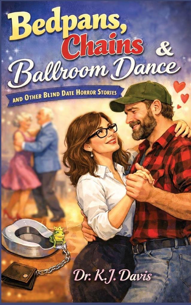 Bedpans Chains and Ballroom Dance