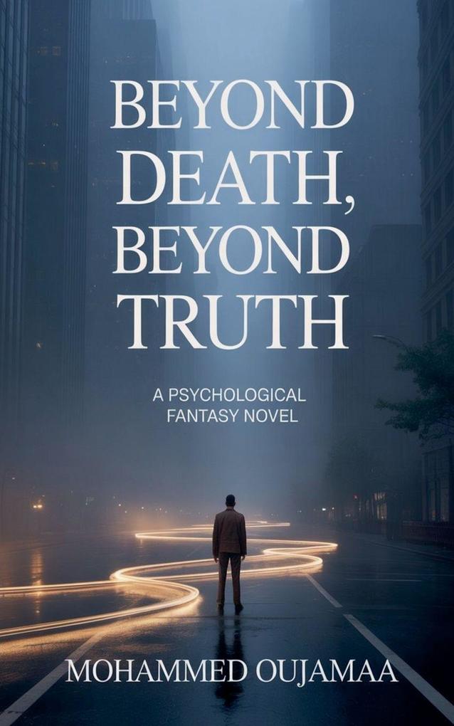 Beyond Death Beyond Truth