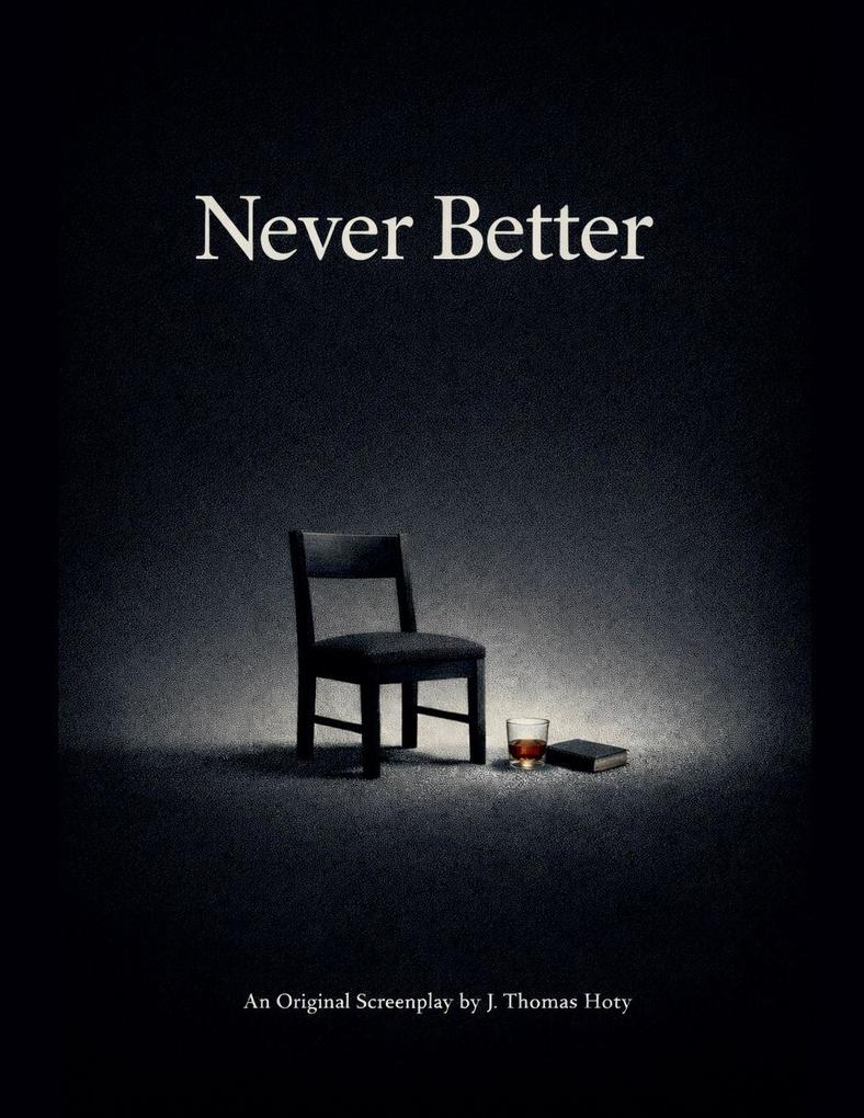 Never Better
