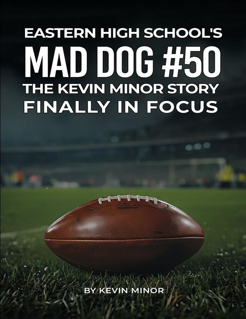 EASTERN HIGH SCHOOL'S MAD DOG #50