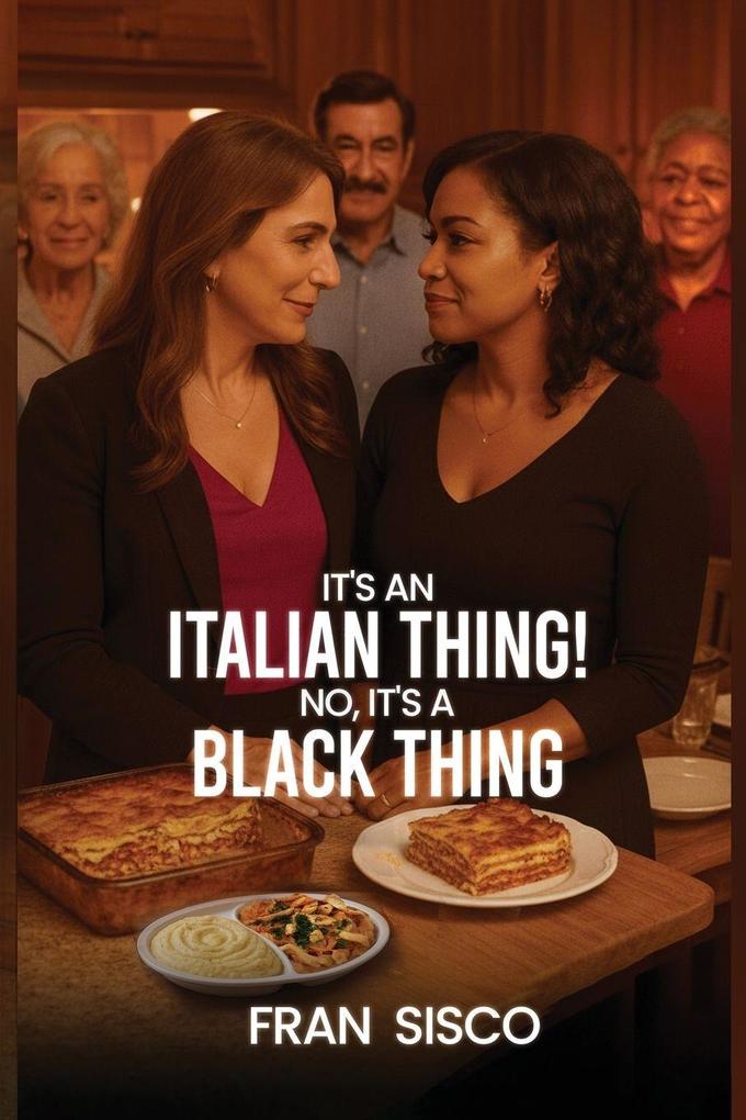 It's an Italian Thing! No It's a Black Thing