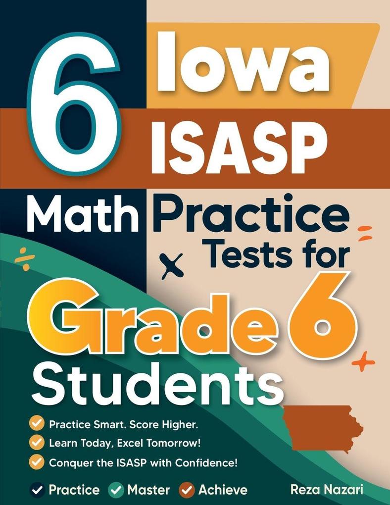 6 Iowa ISASP Math Practice Tests for Grade 6 Students