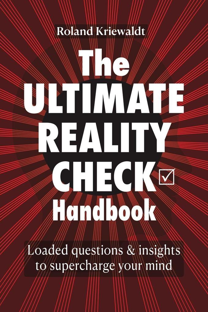 The Ultimate Reality Check Handbook