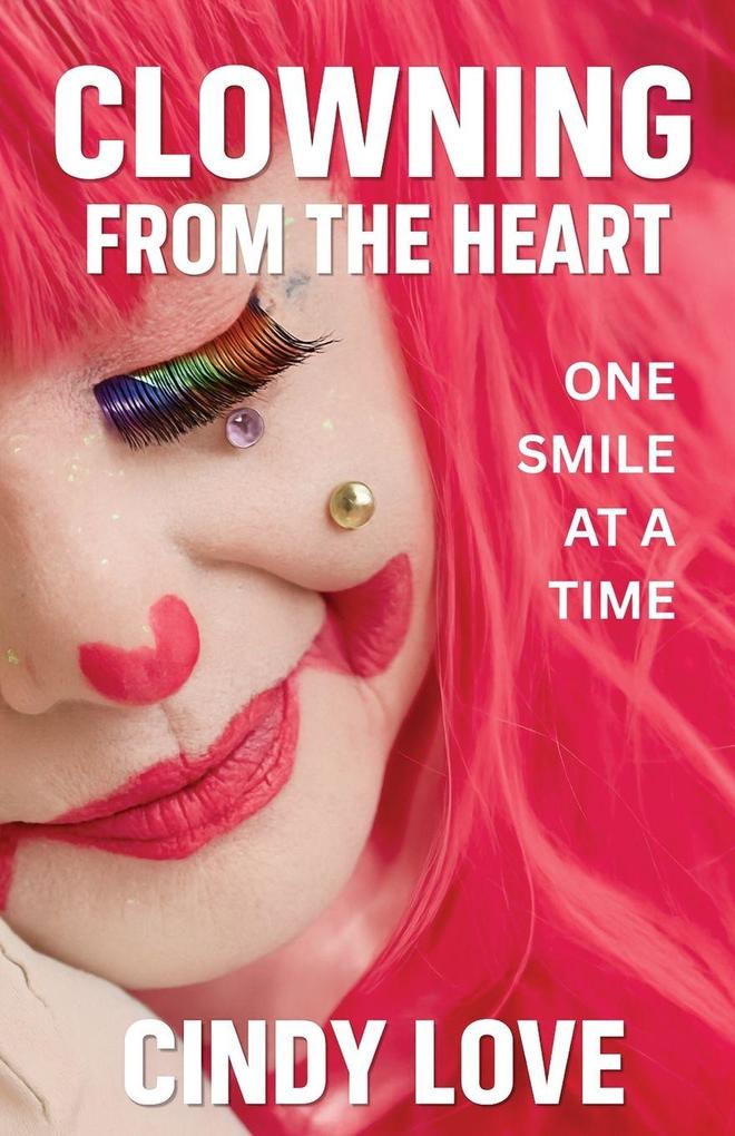 Clowning From The Heart