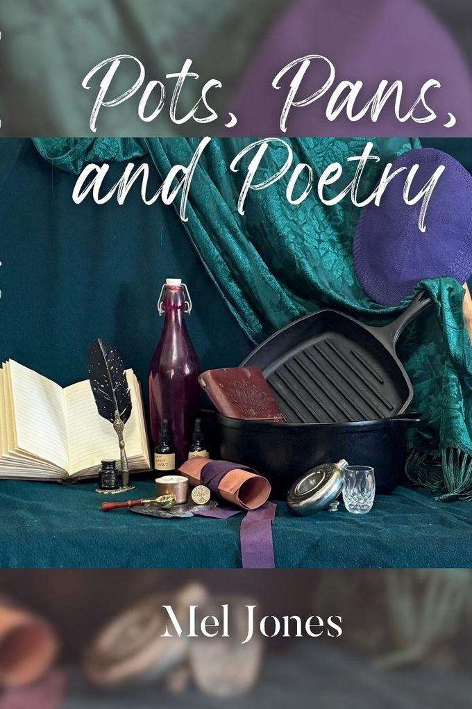 Pots and Pans and Poetry
