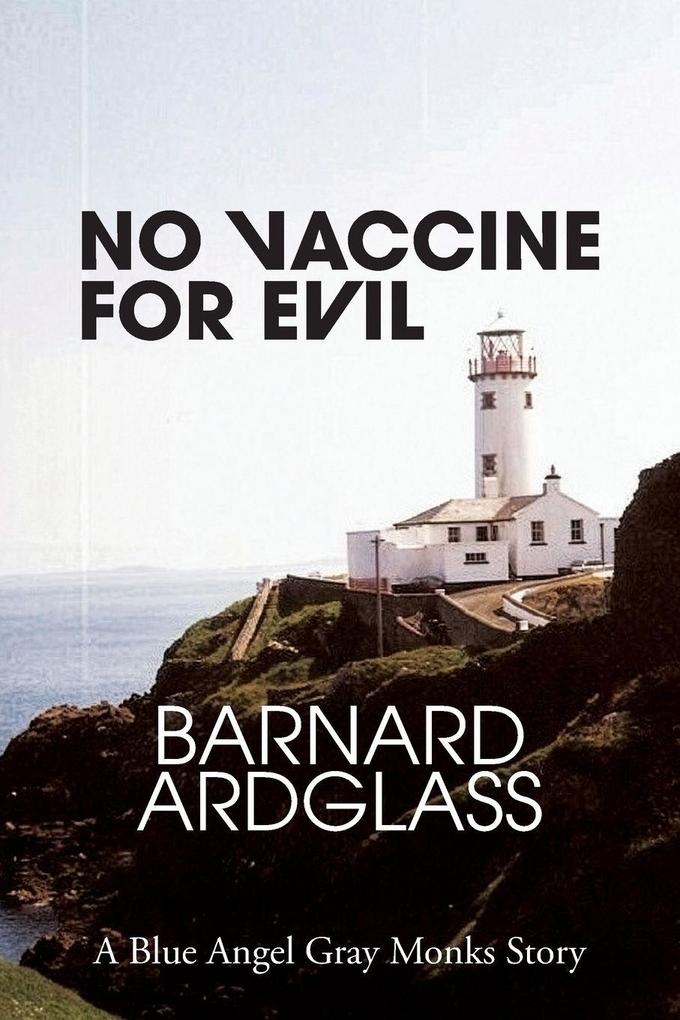 No Vaccine For Evil