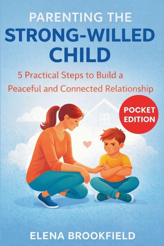 Parenting the Strong-willed Child